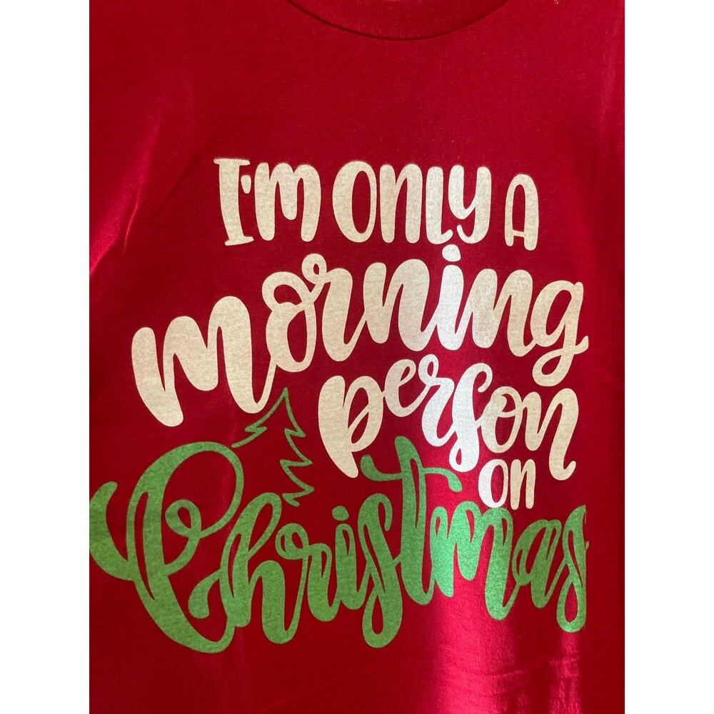Christmas tshirt Christmas graphic tee I’m only a morning person on Christmas Lg